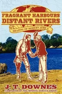 FRAGRANT HARBOURS - DISTANT RIVERS - John Downes