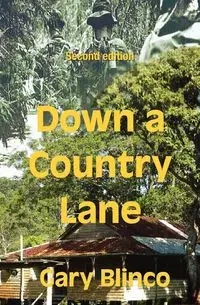 Down a Country Lane - Gary Blinco