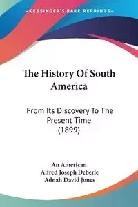 The History Of South America - An American