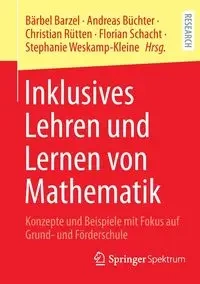 Inklusives Lehren und Lernen von Mathematik - Barzel Bärbel