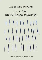 eBook Ja, która nie poznałam mężczyzn - Jacqueline Harpman epub mobi