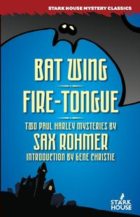 Bat Wing / Fire-Tongue - Rohmer Sax