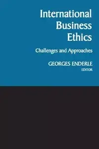 International Business Ethics - Enderle Georges