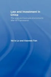 Law and Investment in China - Lo Vai Io