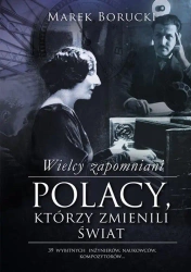 eBook Wielcy zapomniani. Polacy, którzy zmienili świat - Marek Borucki epub mobi