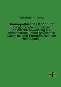 Homöopathisches Kochbuch - Hehn Friederike