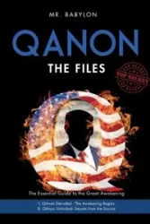 The QAnon Files - Babylon Mr.