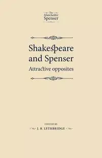 Shakespeare and Spenser - Lethbridge J. B.