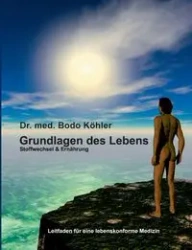 Grundlagen des Lebens - Köhler Bodo