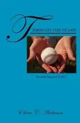 Through the Seams - Anderson Eileen C