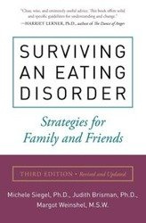 Surviving an Eating Disorder, Third Edition - Michele Siegel