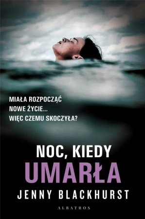 Noc, kiedy umarła - Jenny Blackhurst