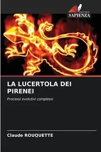 LA LUCERTOLA DEI PIRENEI - Claude Rouquette