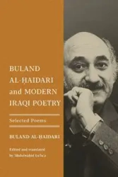 Buland Al-Ḥaidari and Modern Iraqi Poetry - Al-Ḥaidari Buland