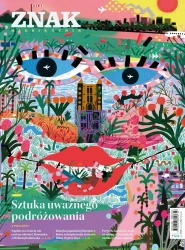 Miesięcznik ZNAK 842 (7/2025) - Sztuka uważnego podróżowania - Miesięcznik Znak