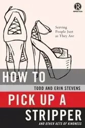 How to Pick Up a Stripper - Todd Stevens