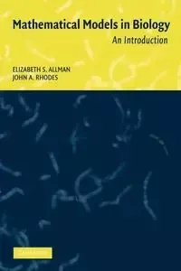 Mathematical Models in Biology - John A. Rhodes