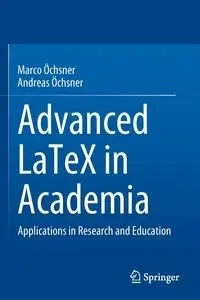 Advanced LaTeX in Academia - Marco Öchsner