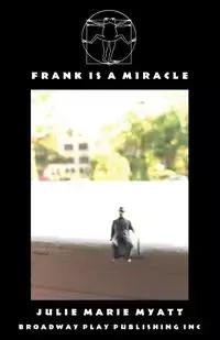 Frank Is A Miracle - Julie Marie Myatt