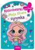 Moja śliczna syrenka. Kolorowanka z wykrojnikiem - Opracowanie zbiorowe