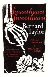 Sweetheart, Sweetheart - Taylor Bernard