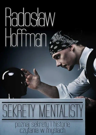 Sekrety Mentalisty - Radosław Hoffman