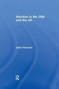 Abortion in the USA and the UK - Colin Francome