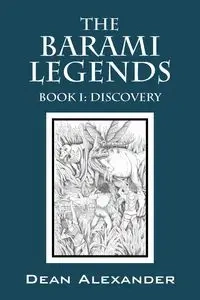 The Barami Legends - Book I - Alexander Dean
