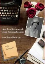 Aus dem Skizzenbuch einer Kriminalbeamtin - Berta Rathsam