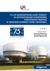 75 lat oddziaływania Rady Europy na... - J. Jaskiernia, K. Spryszak