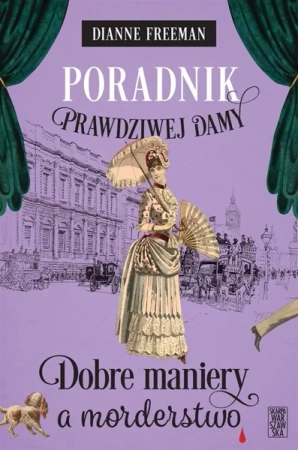 Poradnik prawdziwej damy - Dianne Freeman