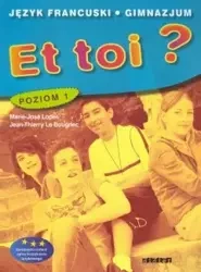 Et toi? 1 podręcznik OOP - Lopes Marie-Jose