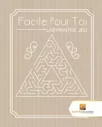 Facile Pour Toi - Activity Crusades