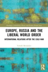 Europe, Russia and the Liberal World Order - Bordachev Timofei
