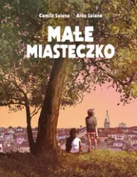 Małe Miasteczko - Aldo Solano, Camilo Solano