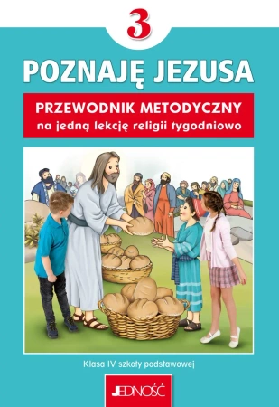 Religia SP 3 Przewodnik metodyczny Poznaję Jezusa - K. Mielnicki, E. Kondrak