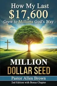 Million Dollar Seed - Allen Brown
