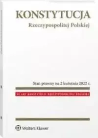Konstytucja Rzeczypospolitej Polskiej. Przepisy - praca zbiorowa