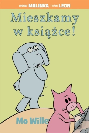 Mieszkamy w książce! TW - Mo Willems