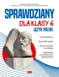 Sprawdziany dla klasy 6. Język Polski - opracowanie zbiorowe
