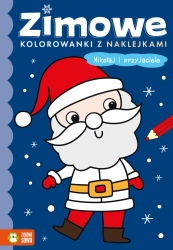 Zimowe kolorowanki. Mikołaj i przyjaciele - praca zbiorowa