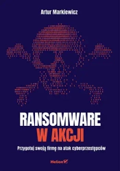 Ransomware w akcji - Artur Markiewicz