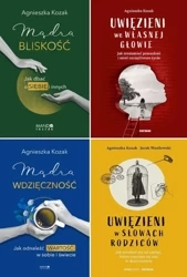 Uwięzieni + W słowach rodziców + bliskość Mądra wdzięczność A.Kozak - Agnieszka Kozak