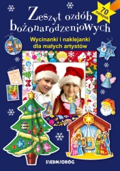 Zeszyt ozdób bożonarodzeniowych. Wycinanki i naklejanki dla małych artystów - Teresa Warzecha