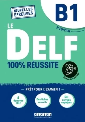 DELF 100% reussite B1 + online ed. 2021 - Bruno Girardeau, Emilie Jacament, Marie Salin