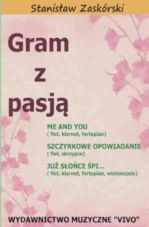 Gram z pasją Me and You - Stanisław Zaskórski