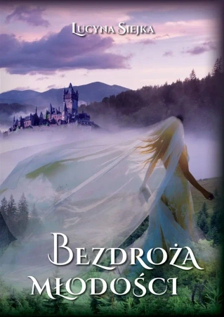 Bezdroża młodości - Lucyna Siejka