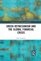 Green Keynesianism and the Global Financial Crisis - Kyla Tienhaara