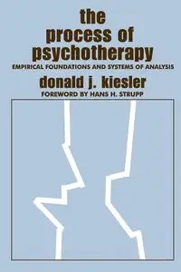 The Process of Psychotherapy - Donald J. Kiesler