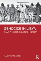 Genocide in Libya - Ali Ahmida Abdullatif
